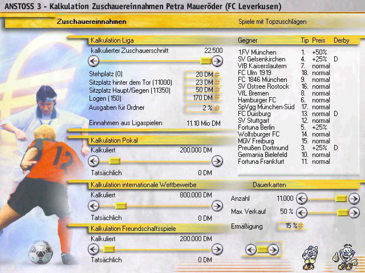 [26/11/2001] NACHBARSCHAFTSKRIEG Für Derbys und Spiele gegen Topmannschaften können Sie ruhig etwas mehr Eintritt verlangen.
